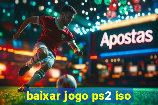 baixar jogo ps2 iso